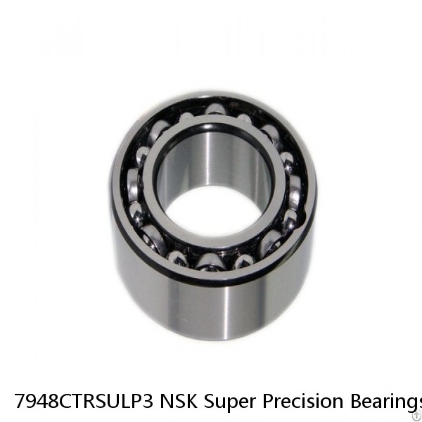 7948CTRSULP3 NSK Super Precision Bearings