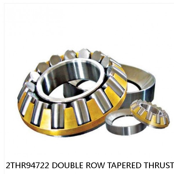 2THR94722 DOUBLE ROW TAPERED THRUST ROLLER BEARINGS #1 image